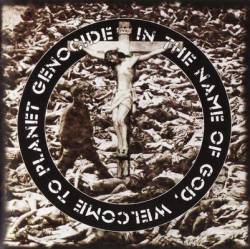 The Meads Of Asphodel : In the Name of God, Welcome to Planet Genocide